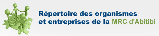 Répertoire des organismes et entreprises de la MRC d'Abitibi