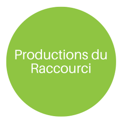 Productions du Raccourci