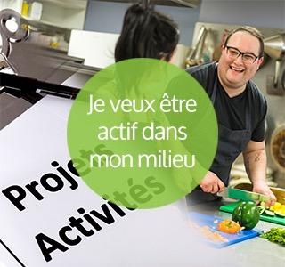 Je veux être actif dans mon milieu